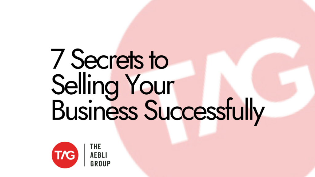 7 Secrets to Selling Your Business Successfully