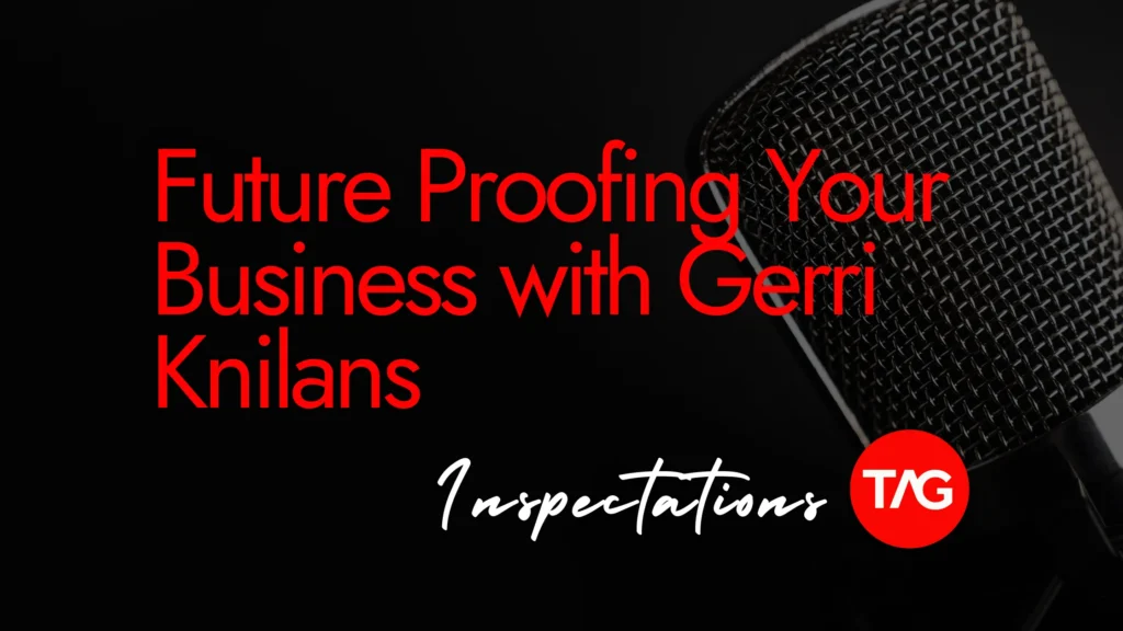 Future Proofing Your Business with Gerri Knilans