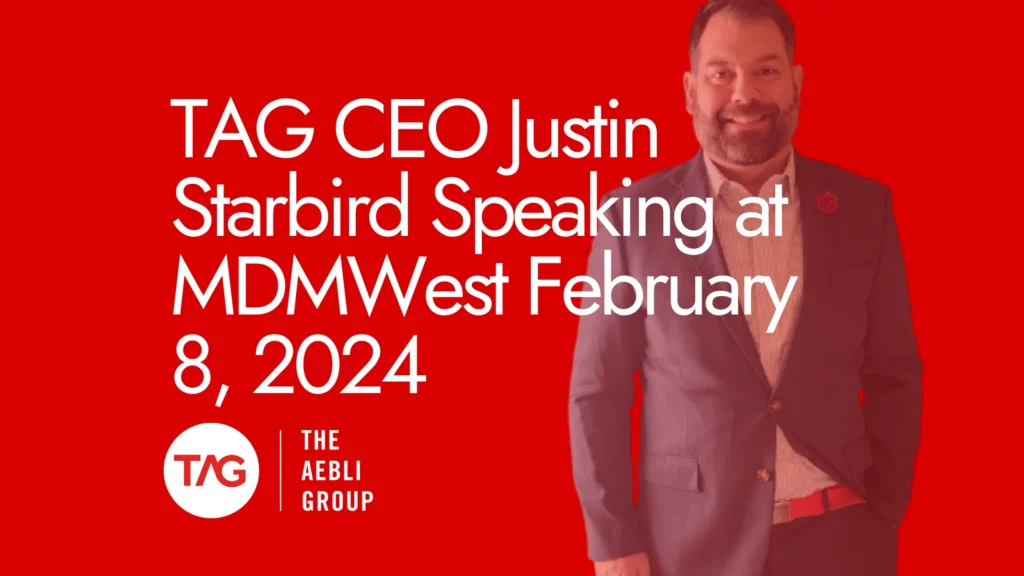 TAG CEO Justin Starbird Speaking at MDMWest 2024