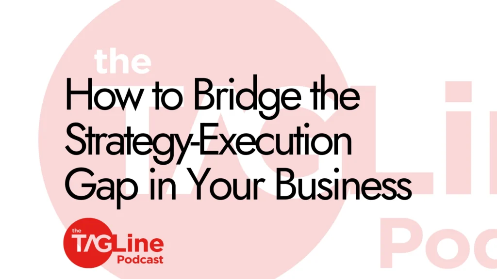 How to Bridge the Strategy-Execution Gap in Your Business