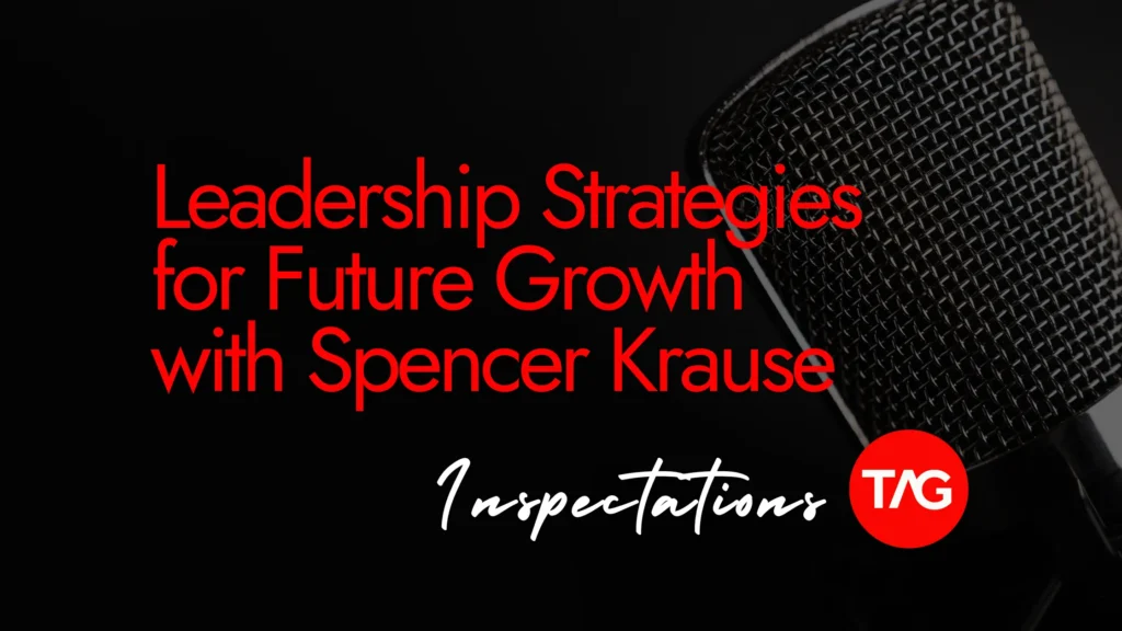 Leadership Strategies for Future Growth with Spencer Krause