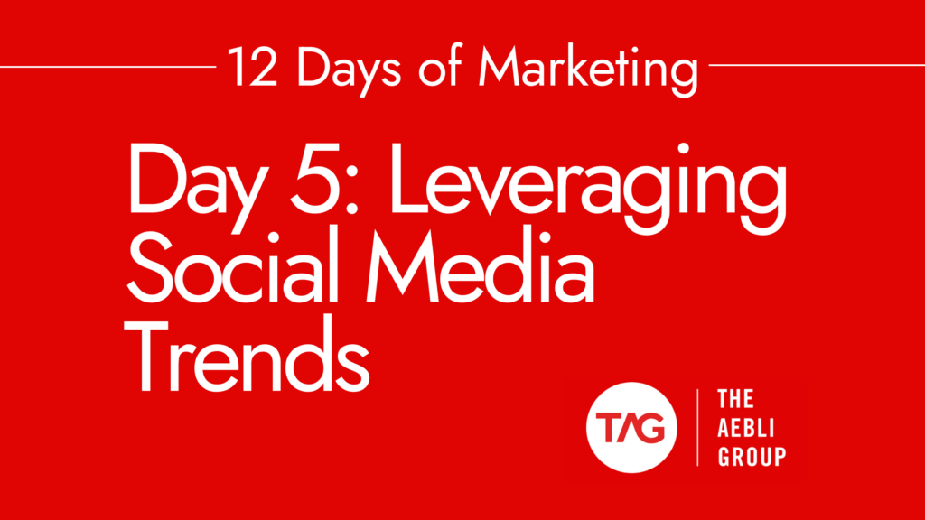 Day 5: Leveraging Social Media Trends