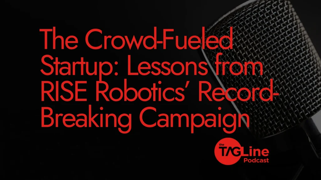 The Crowd-Fueled Startup: Lessons from RISE Robotics’ Record-Breaking Campaign