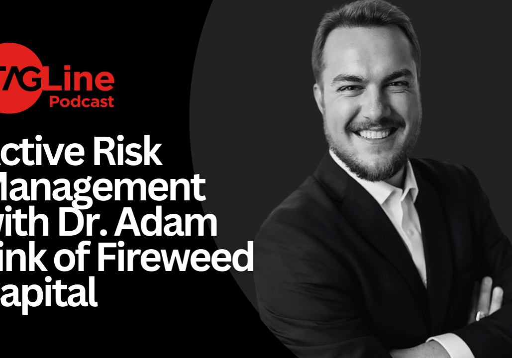 Active Risk Management with Dr. Adam Link of Fireweed Capital